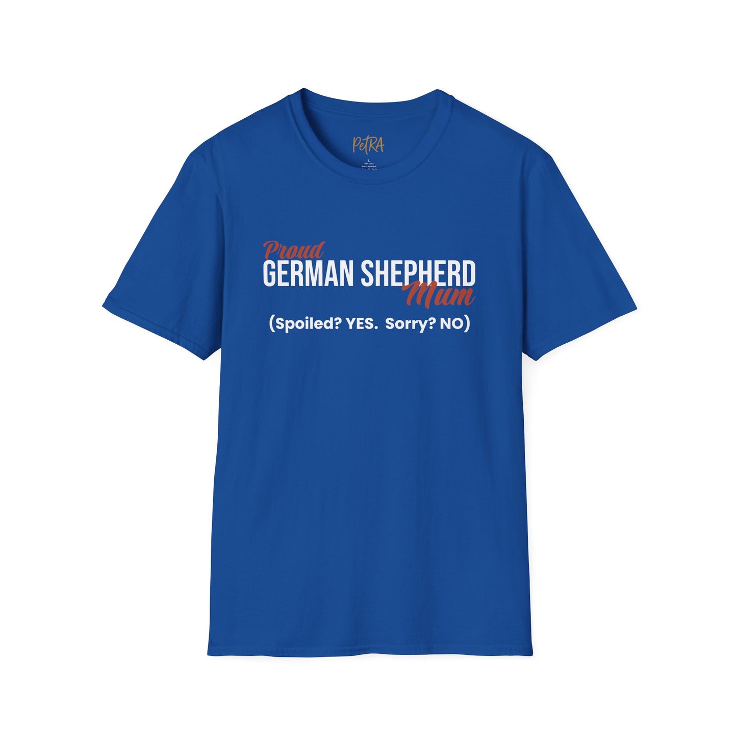 German Shepherd Tee – 'Spoiled? YES. Sorry? NO.' Mum Quote – Unisex Fit