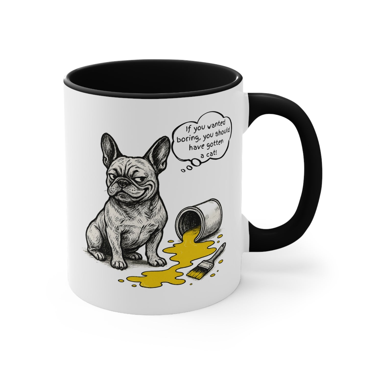 Frenchie Mug – 'If You Wanted Boring' Sketch Design – 11oz