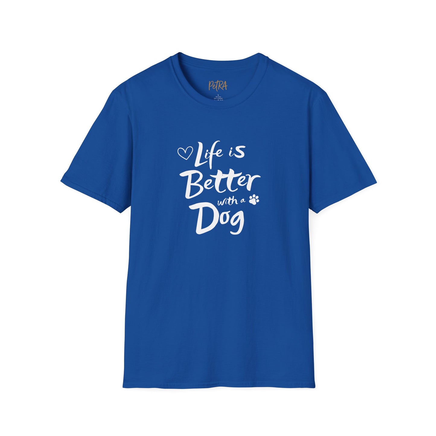 Dog Lover T Shirt – 'Life Is Better with a Dog' Quote Design – Unisex Fit