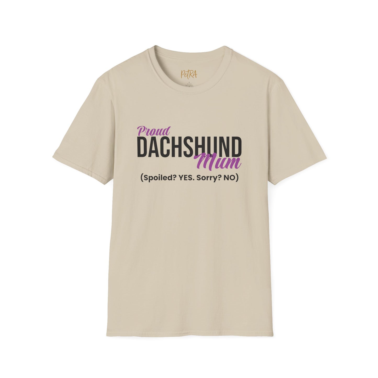Dachshund Tee – 'Spoiled? YES. Sorry? NO.' Mum Quote – Unisex Fit