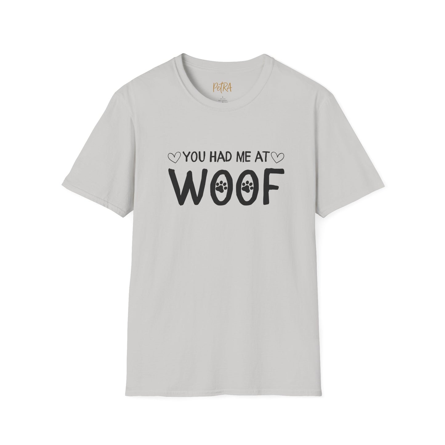 Dog Lover T Shirt – 'You Had Me at Woof' Quote Design – Unisex Fit