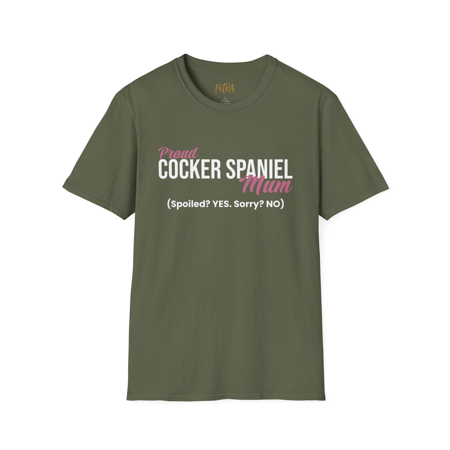 Cocker Spaniel T Shirt – 'Spoiled? YES. Sorry? NO.' Mum Quote – Unisex Fit
