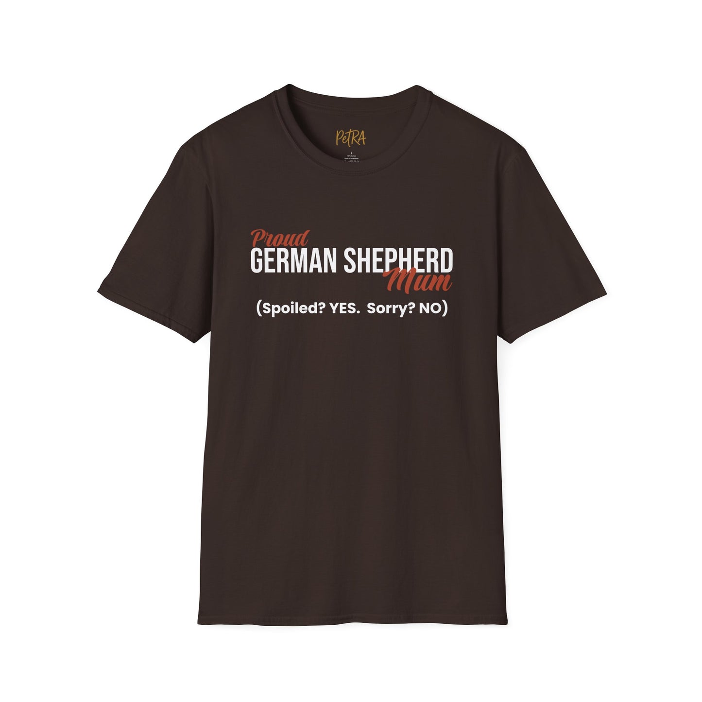 German Shepherd Tee – 'Spoiled? YES. Sorry? NO.' Mum Quote – Unisex Fit
