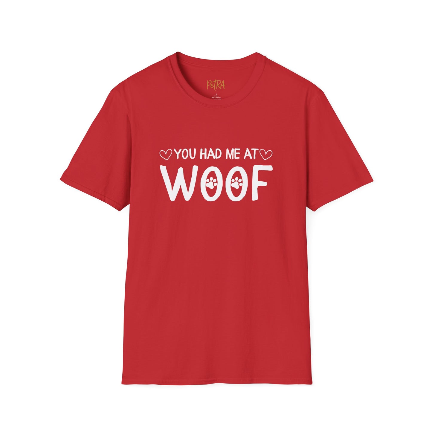 Dog Lover T Shirt – 'You Had Me at Woof' Quote Design – Unisex Fit