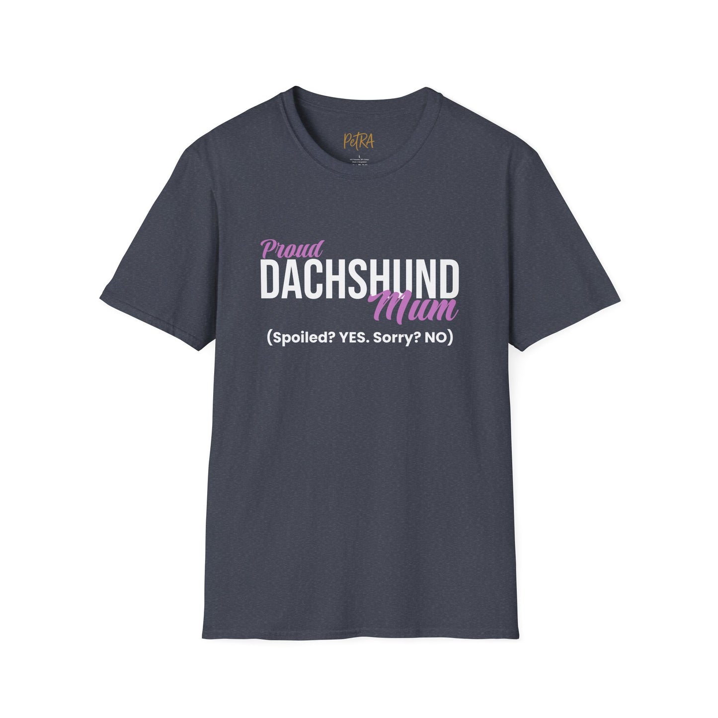 Dachshund Tee – 'Spoiled? YES. Sorry? NO.' Mum Quote – Unisex Fit