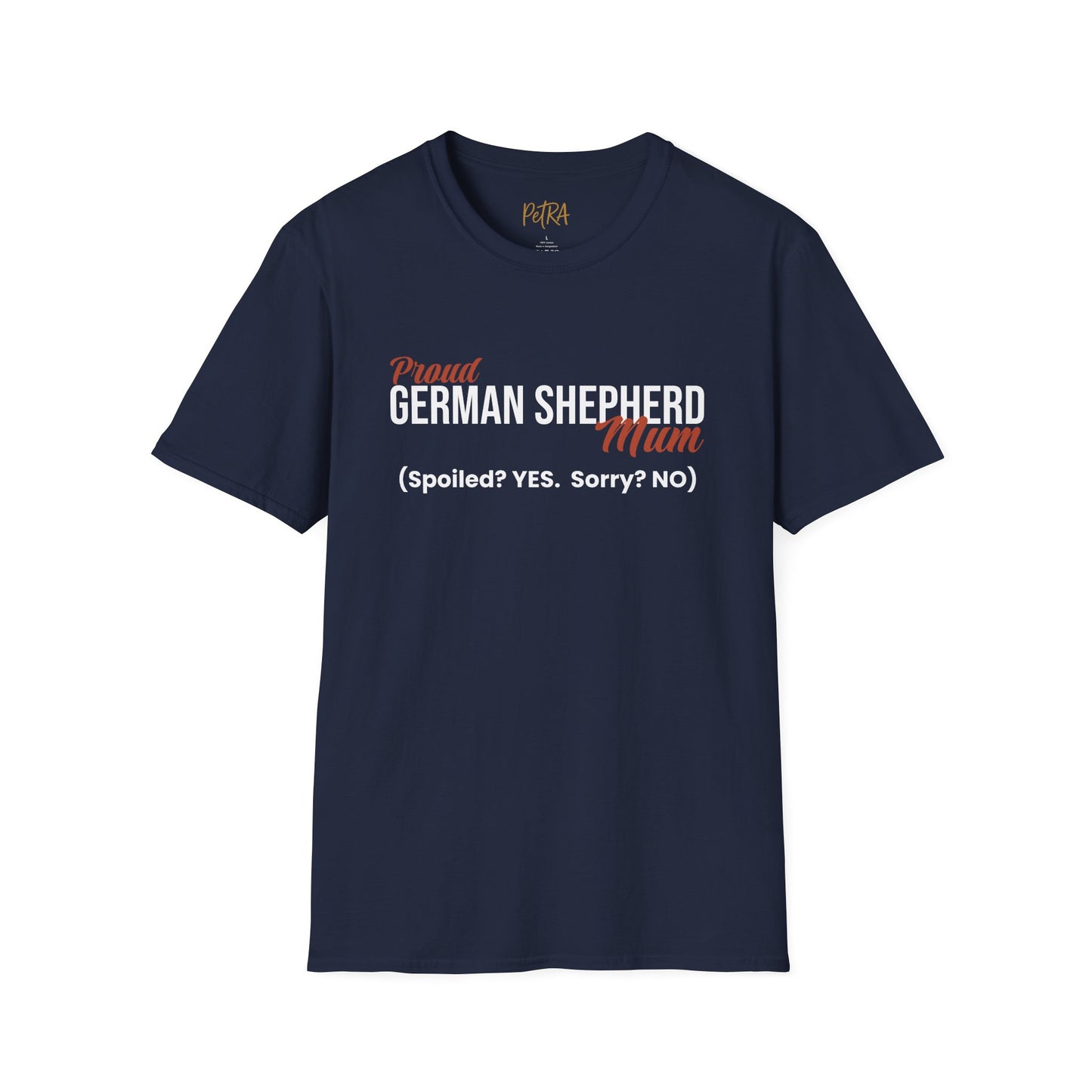 German Shepherd Tee – 'Spoiled? YES. Sorry? NO.' Mum Quote – Unisex Fit