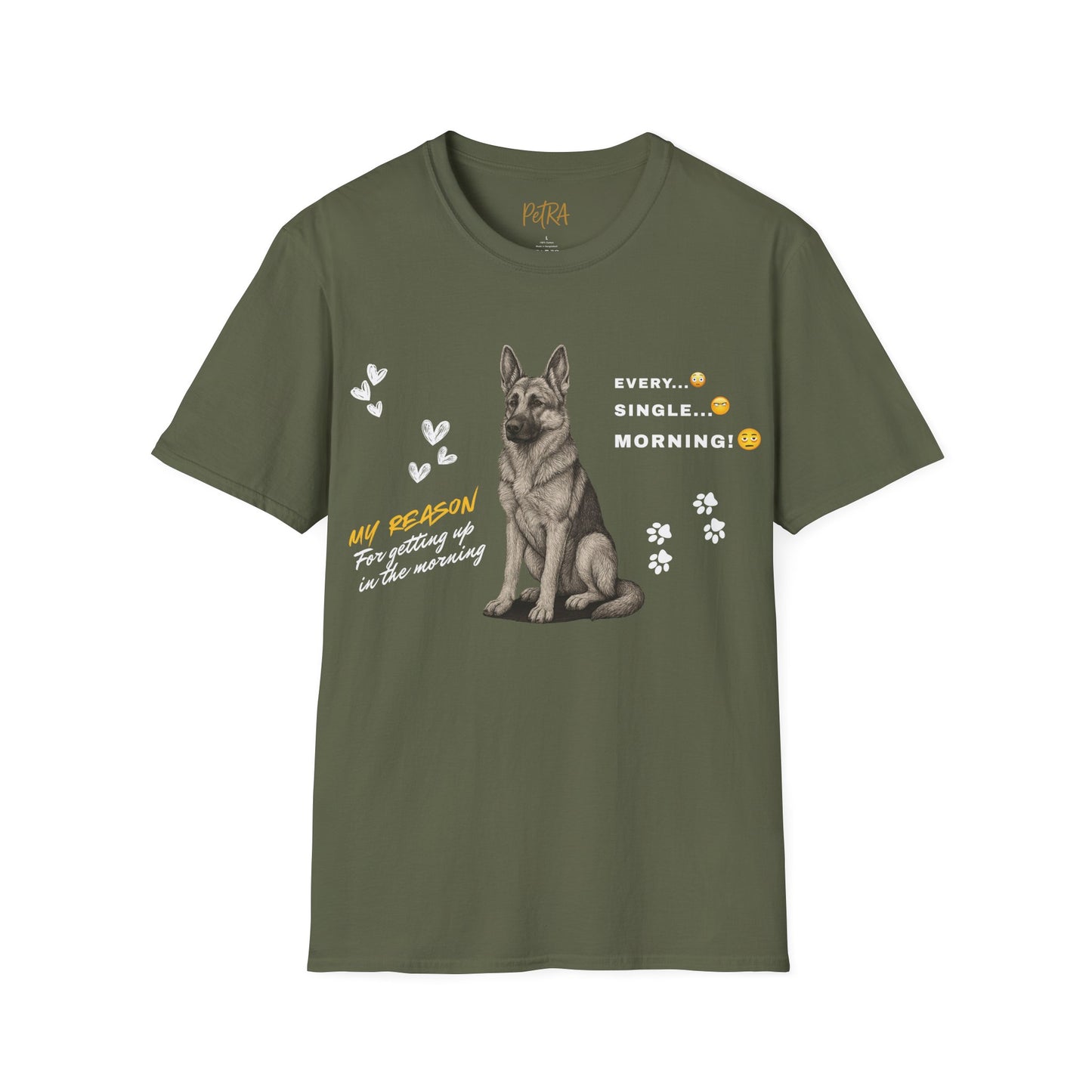 German Shepherd T Shirt – 'Every. Single. Morning.' Design – Unisex Fit