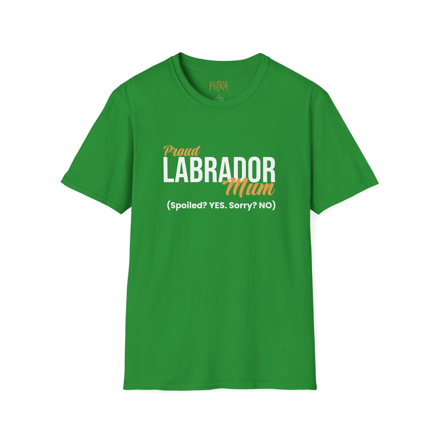 Labrador Tee – 'Spoiled? YES. Sorry? NO.' Mum Quote – Unisex Fit