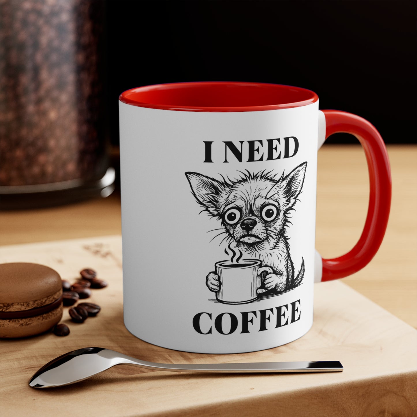 Chihuahua Mug – 'I Need Coffee' Frazzled Sketch – 11oz Accent
