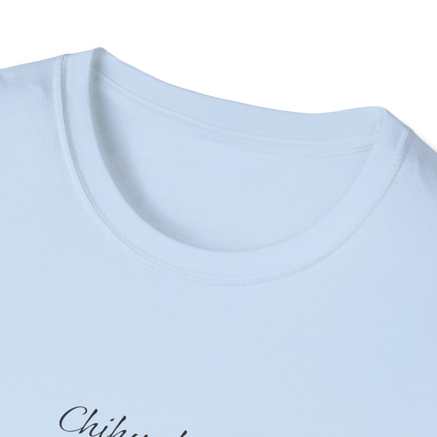 Chihuahua T Shirt – 'Dramatic AF' Sketch Design – Unisex Fit