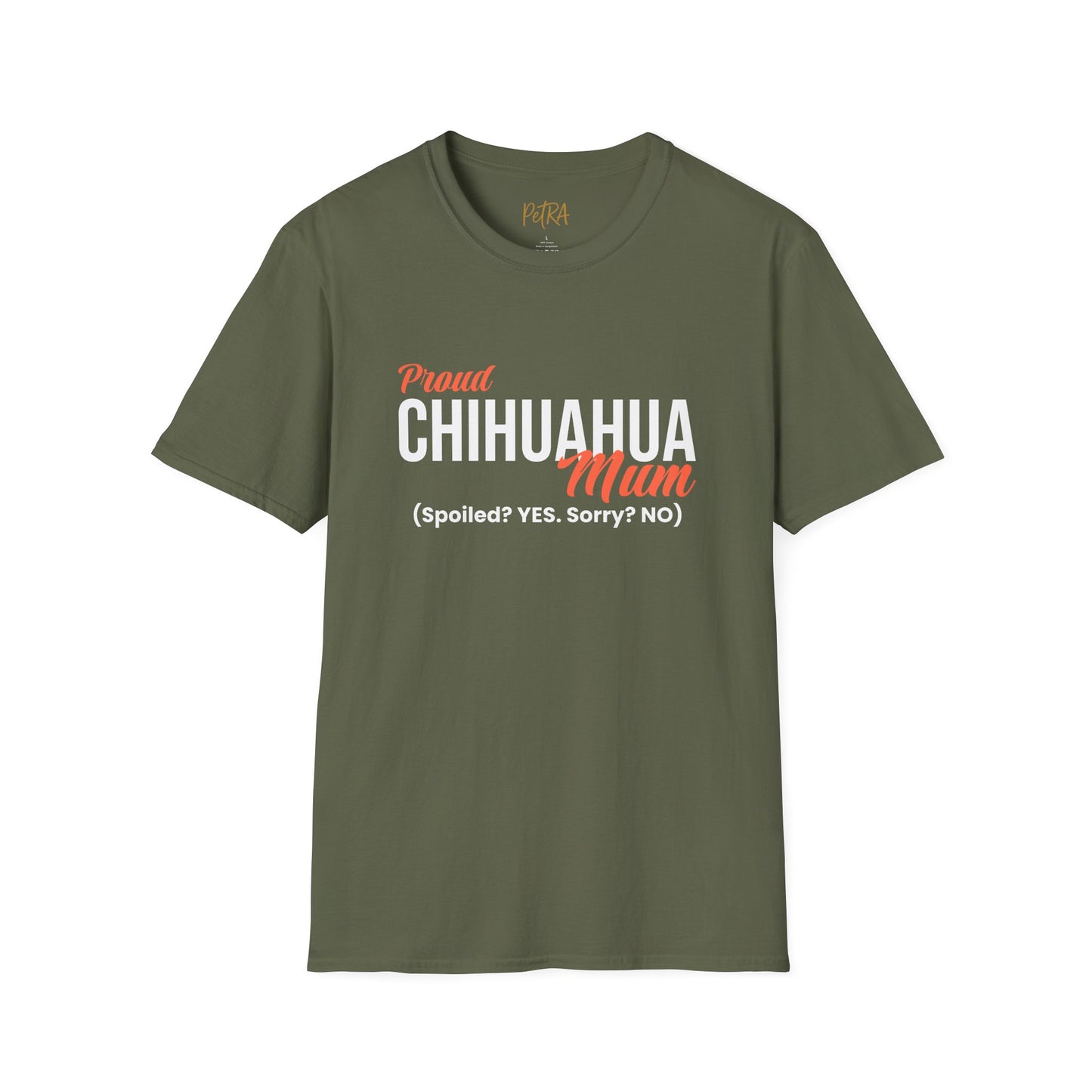 Chihuahua Tee – 'Spoiled? YES. Sorry? NO.' Mum Quote – Unisex Fit