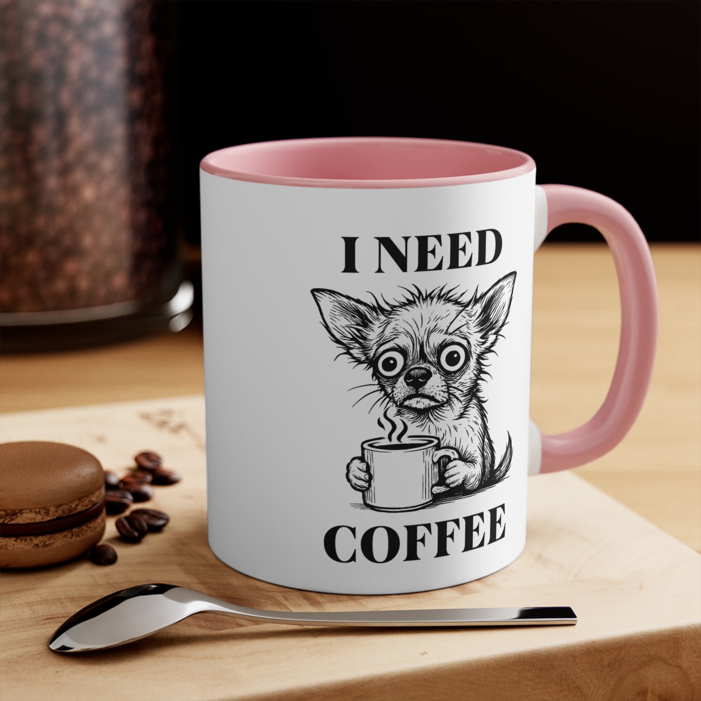 Chihuahua Mug – 'I Need Coffee' Frazzled Sketch – 11oz Accent