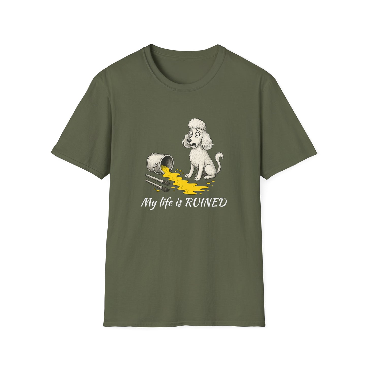 Poodle T Shirt – 'My Life is Ruined' Spilled Paint Design – Unisex Fit