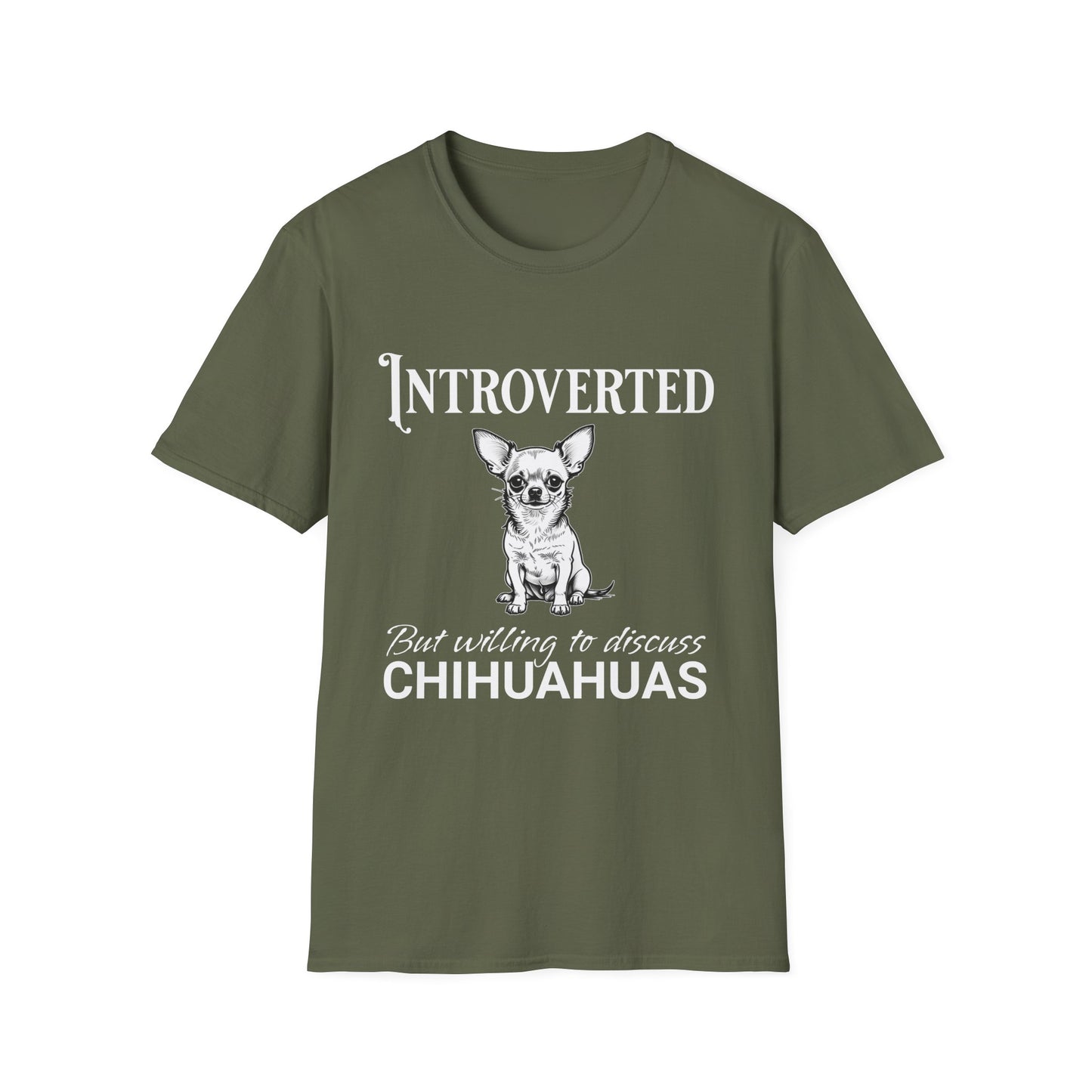 Chihuahua T Shirt – 'Introverted but Willing...' Quote – Unisex Fit