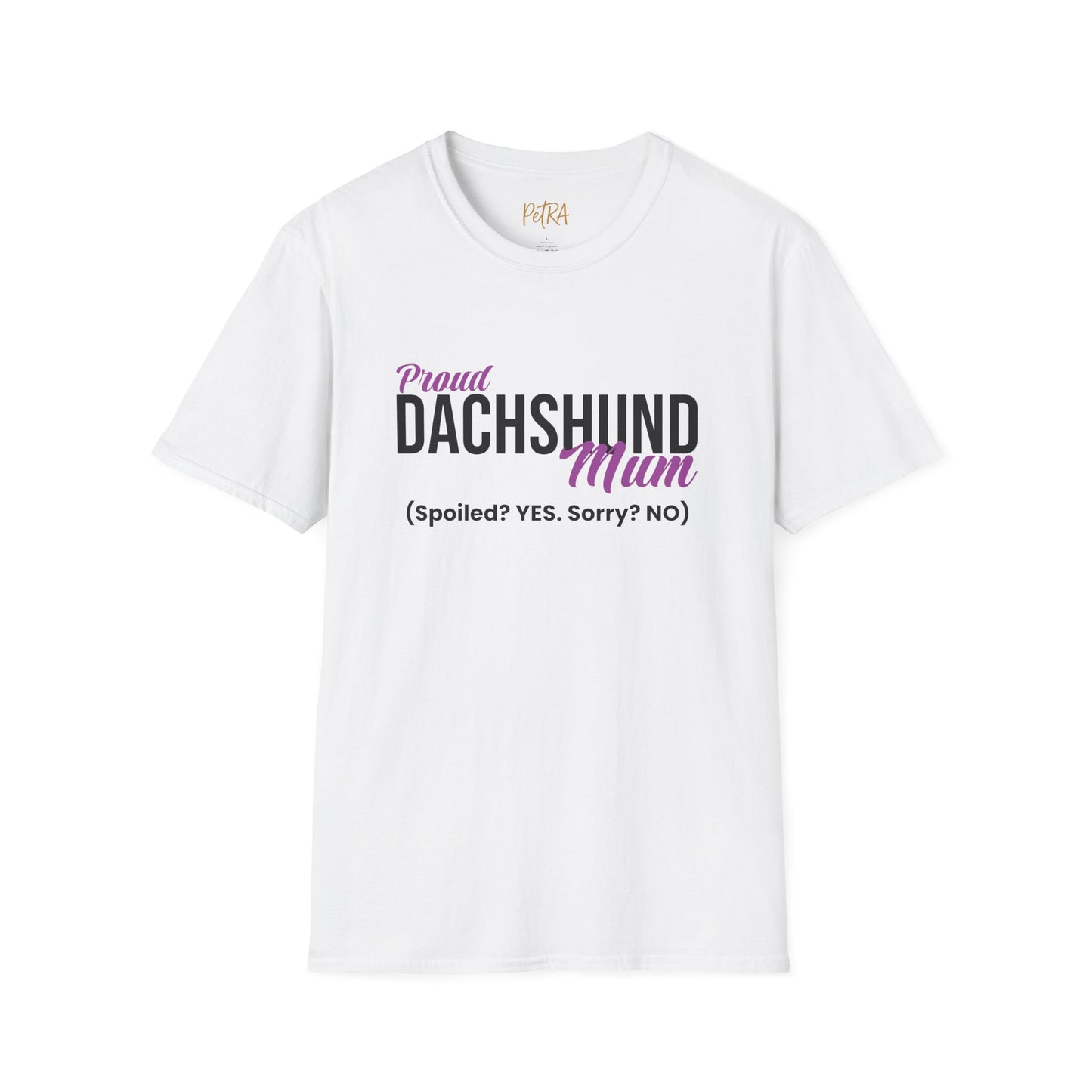 Dachshund Tee – 'Spoiled? YES. Sorry? NO.' Mum Quote – Unisex Fit