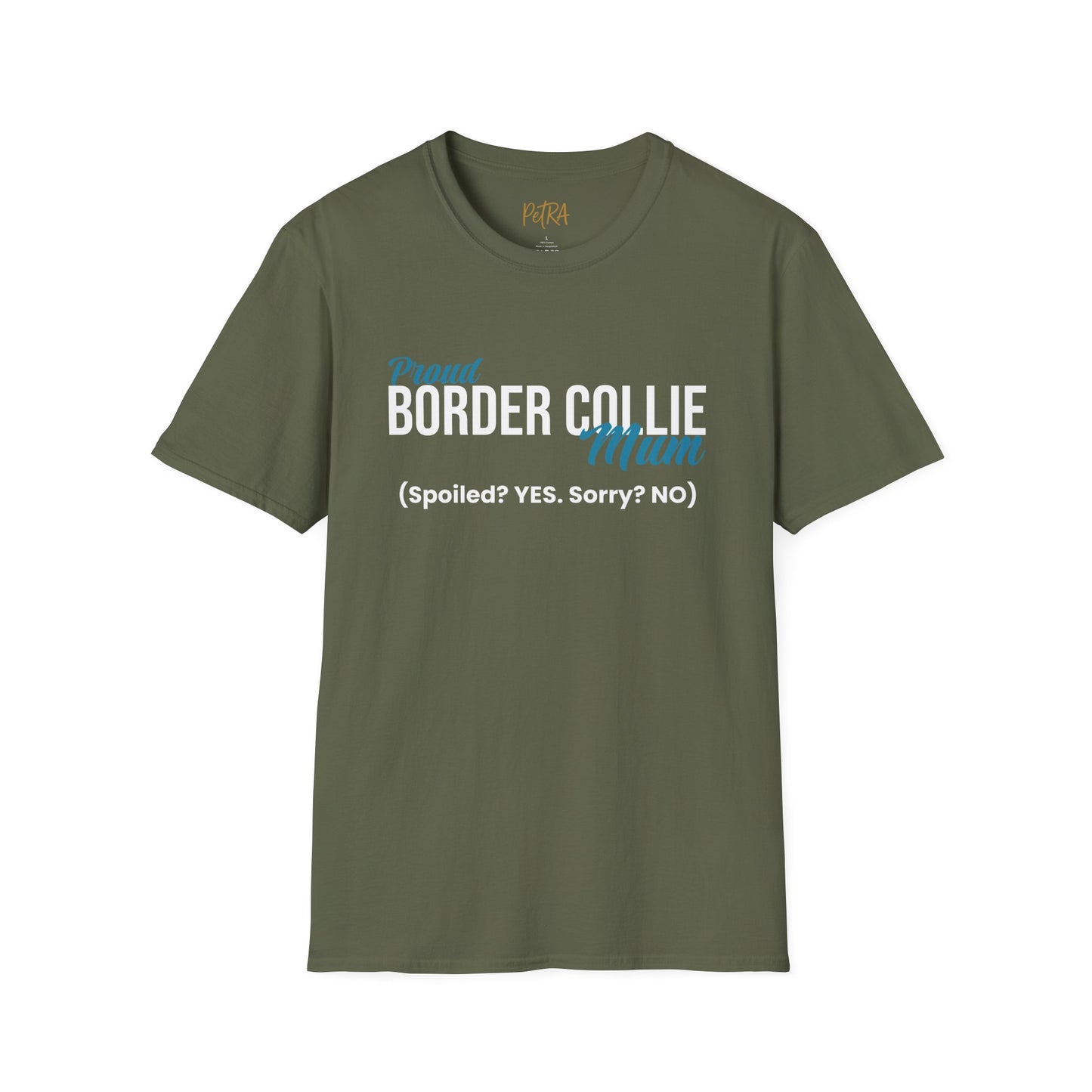 Border Collie Tee – 'Spoiled? YES. Sorry? NO.' Mum Quote – Unisex Fit