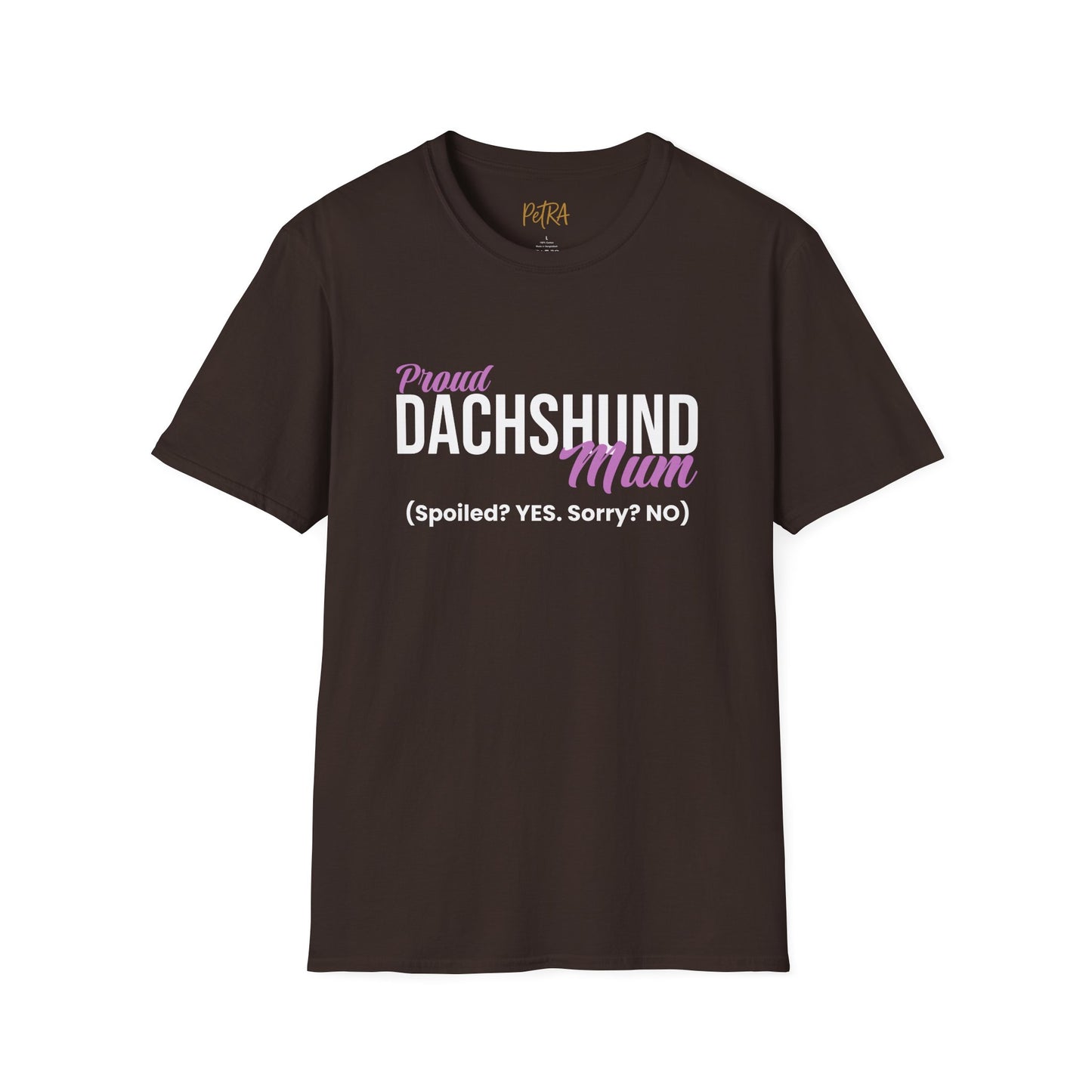 Dachshund Tee – 'Spoiled? YES. Sorry? NO.' Mum Quote – Unisex Fit