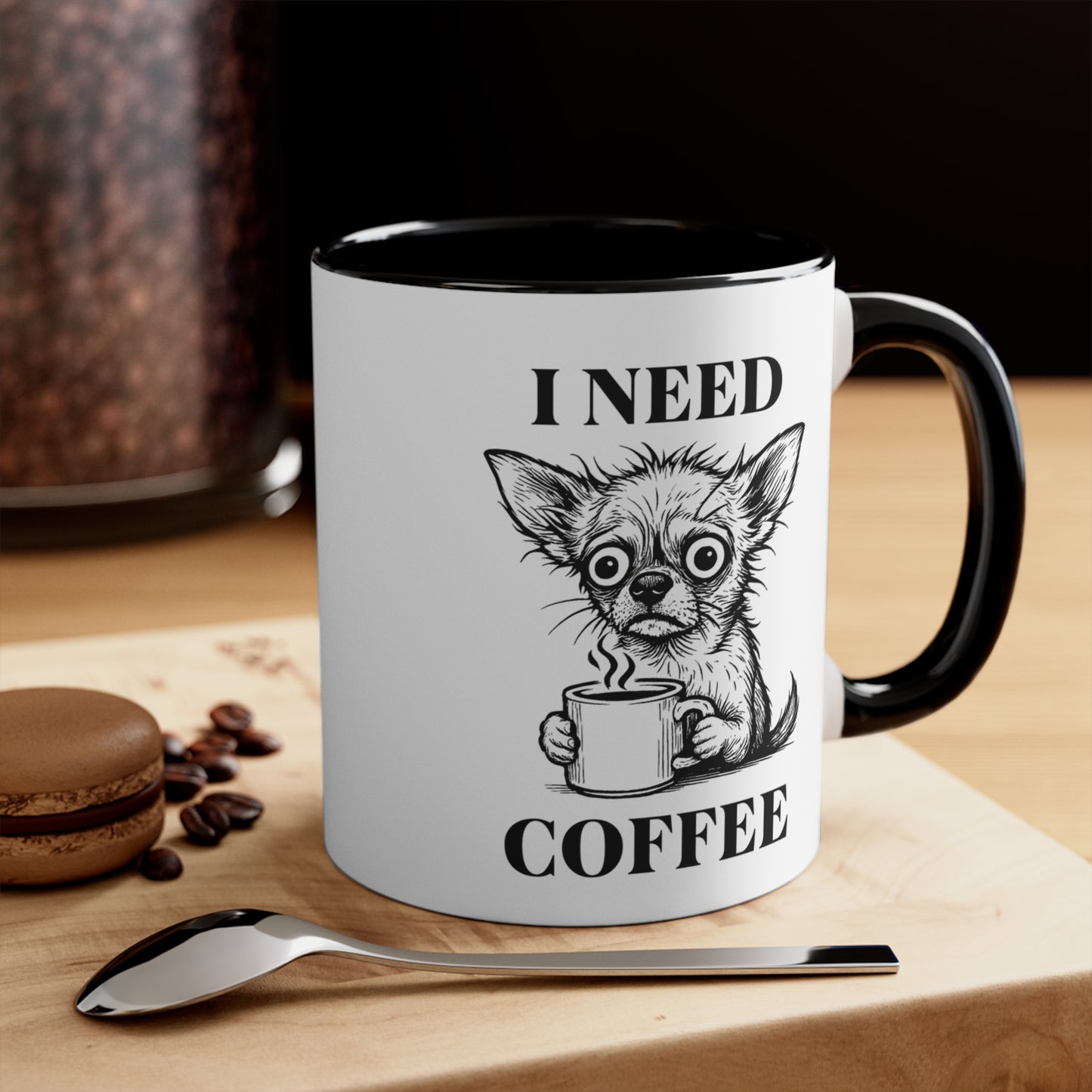 Chihuahua Mug – 'I Need Coffee' Frazzled Sketch – 11oz Accent