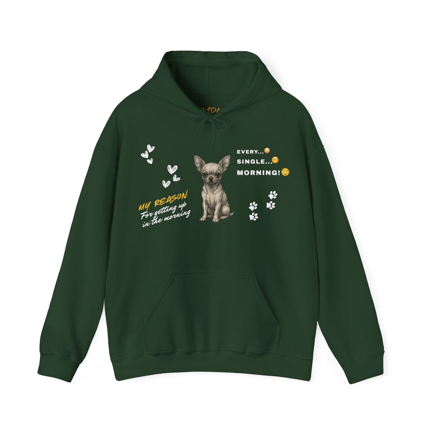 Chihuahua Hoodie – 'Every Single Morning' Sketch Design – Unisex Fit