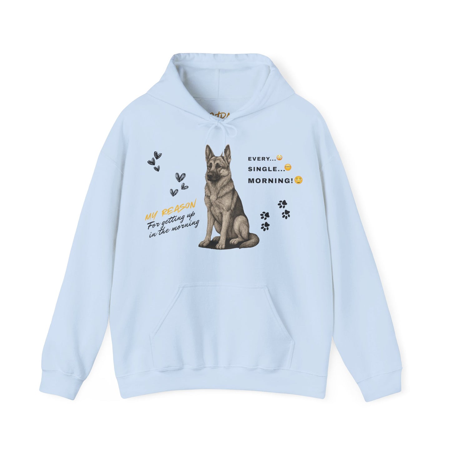 German Shepherd Hoodie – 'Every Single Morning' Sketch Design – Unisex Fit