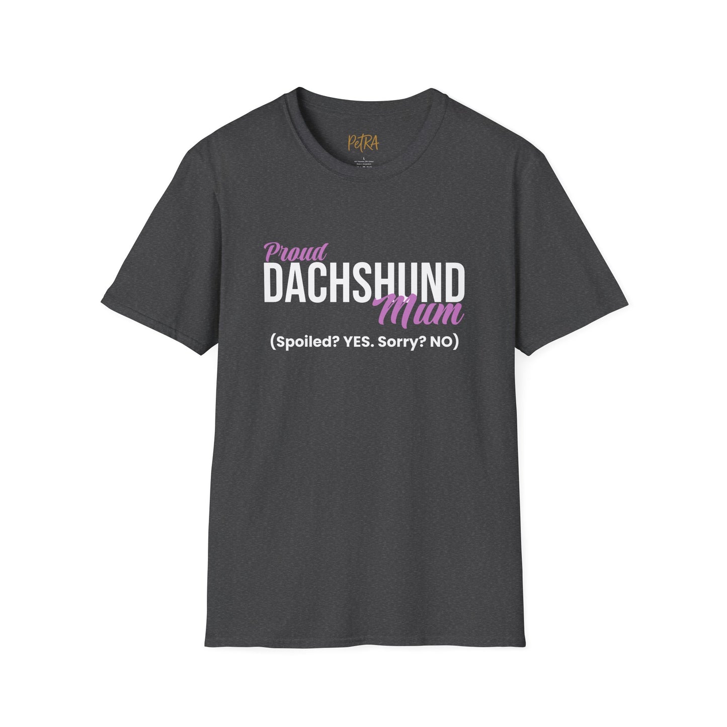 Dachshund Tee – 'Spoiled? YES. Sorry? NO.' Mum Quote – Unisex Fit