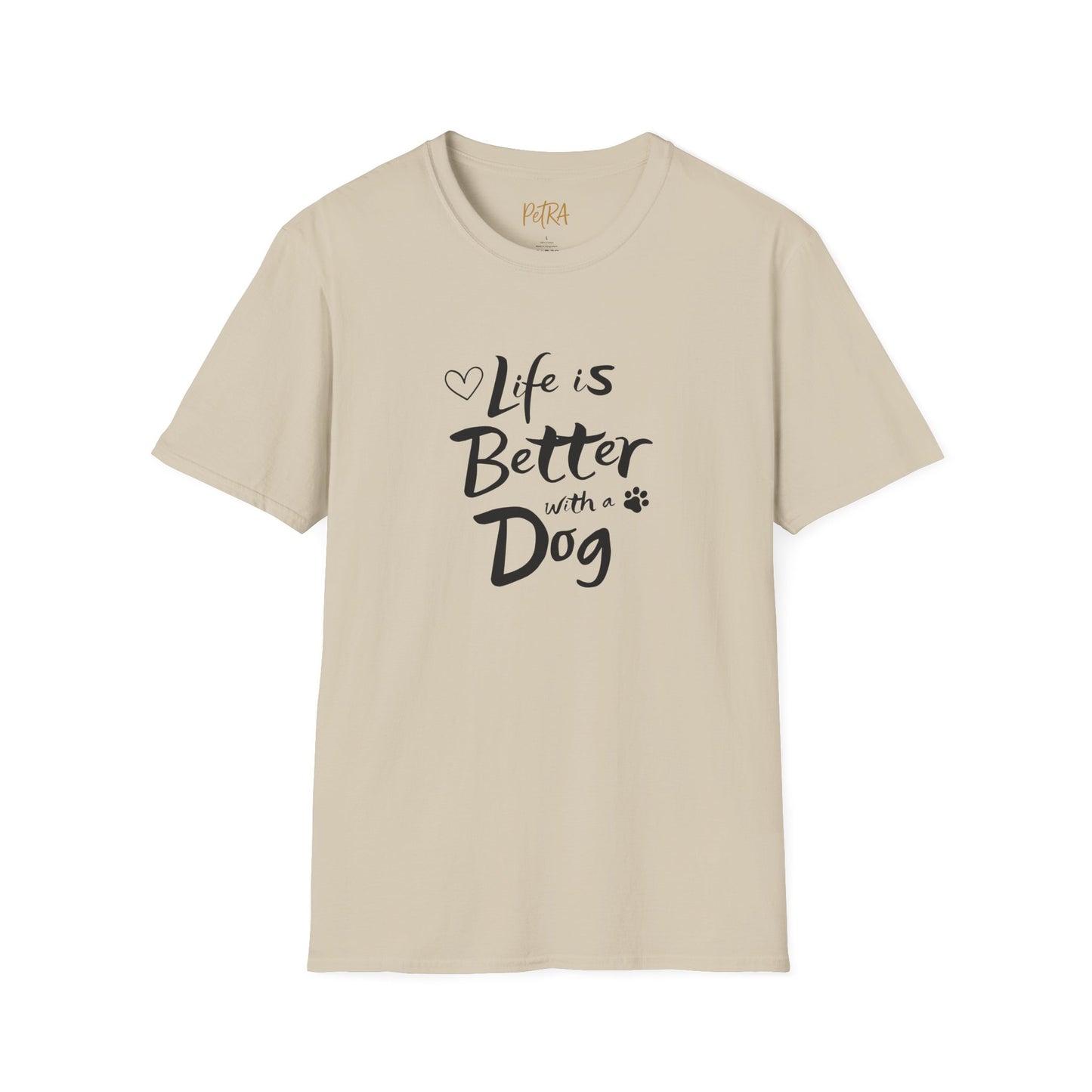 Dog Lover T Shirt – 'Life Is Better with a Dog' Quote Design – Unisex Fit