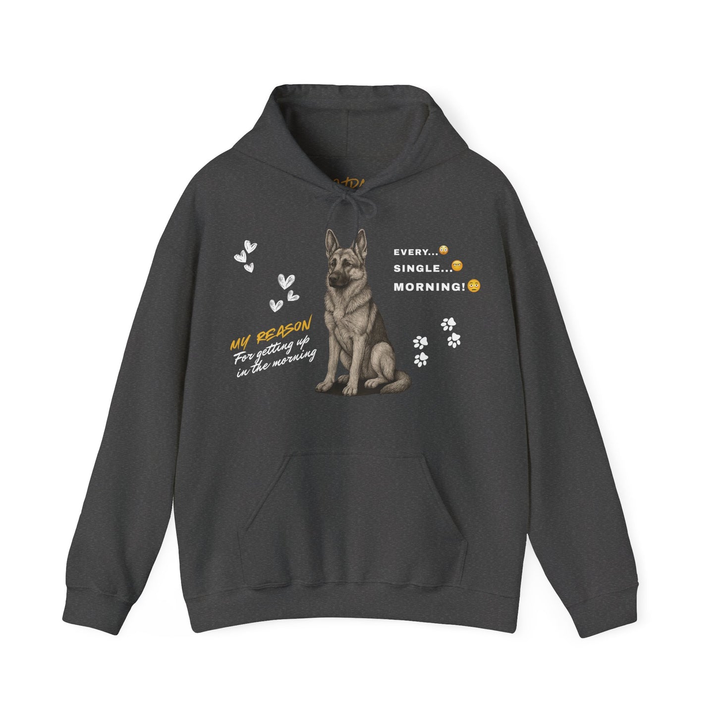 German Shepherd Hoodie – 'Every Single Morning' Sketch Design – Unisex Fit