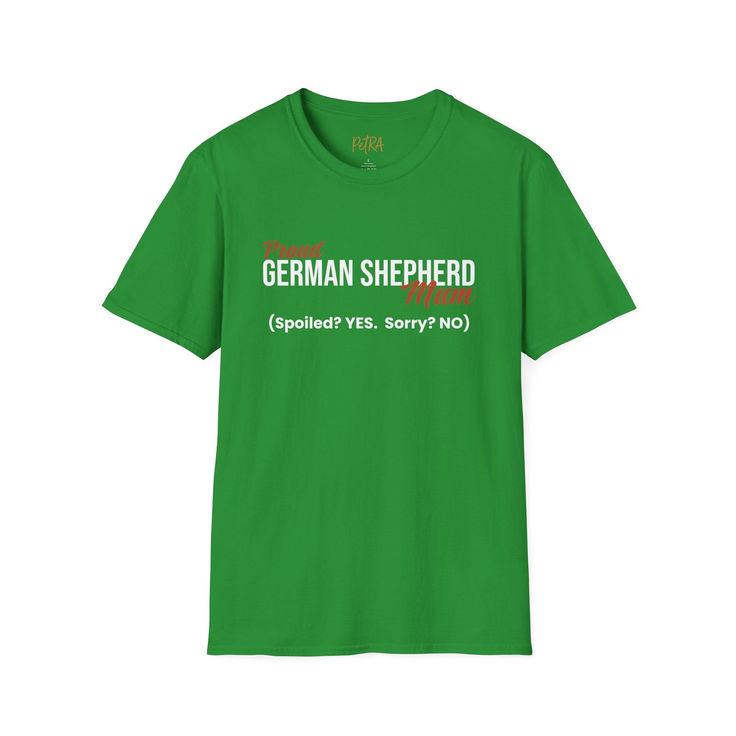 German Shepherd Tee – 'Spoiled? YES. Sorry? NO.' Mum Quote – Unisex Fit