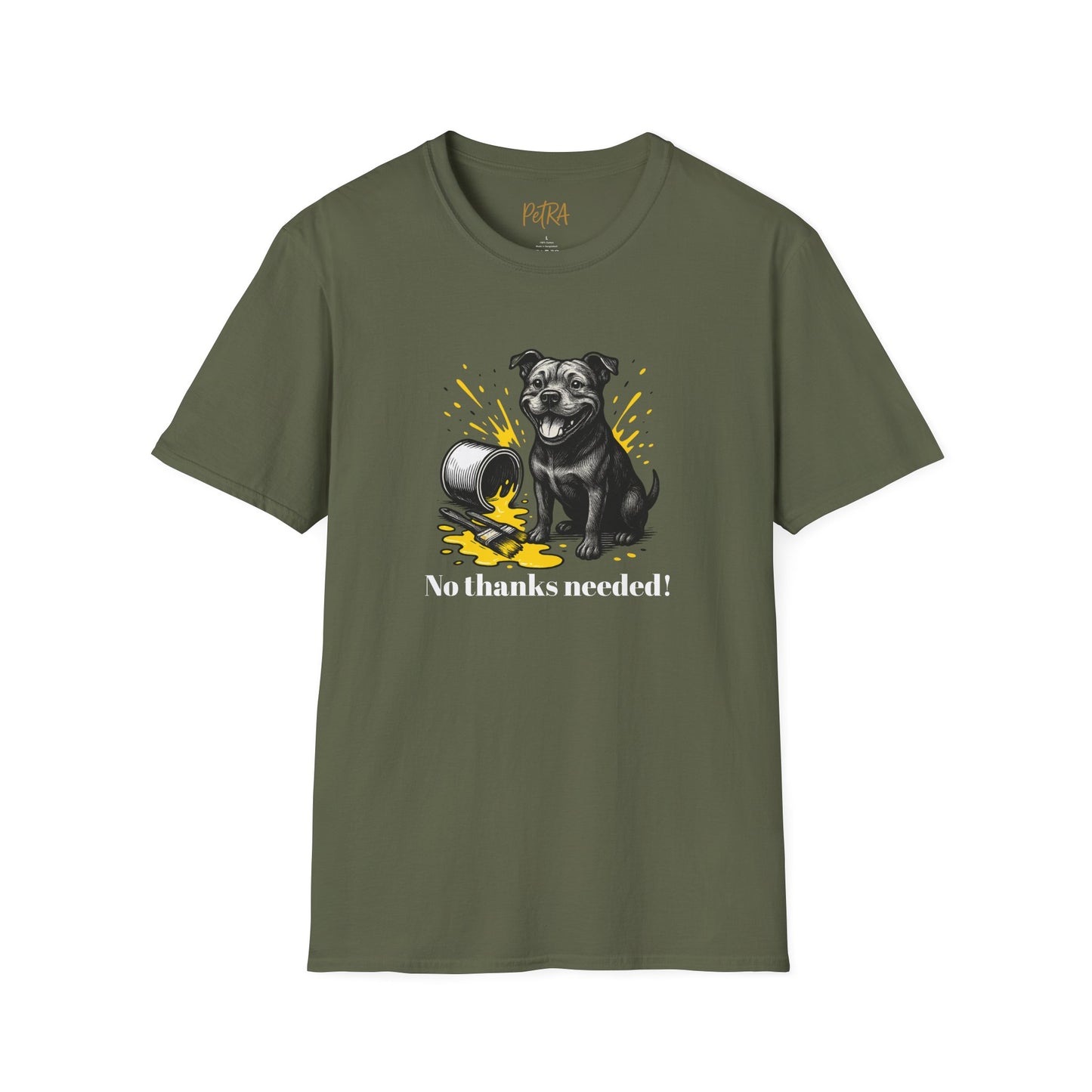 Staffy T Shirt – 'No Thanks Needed' Spilled Paint Design – Unisex Fit