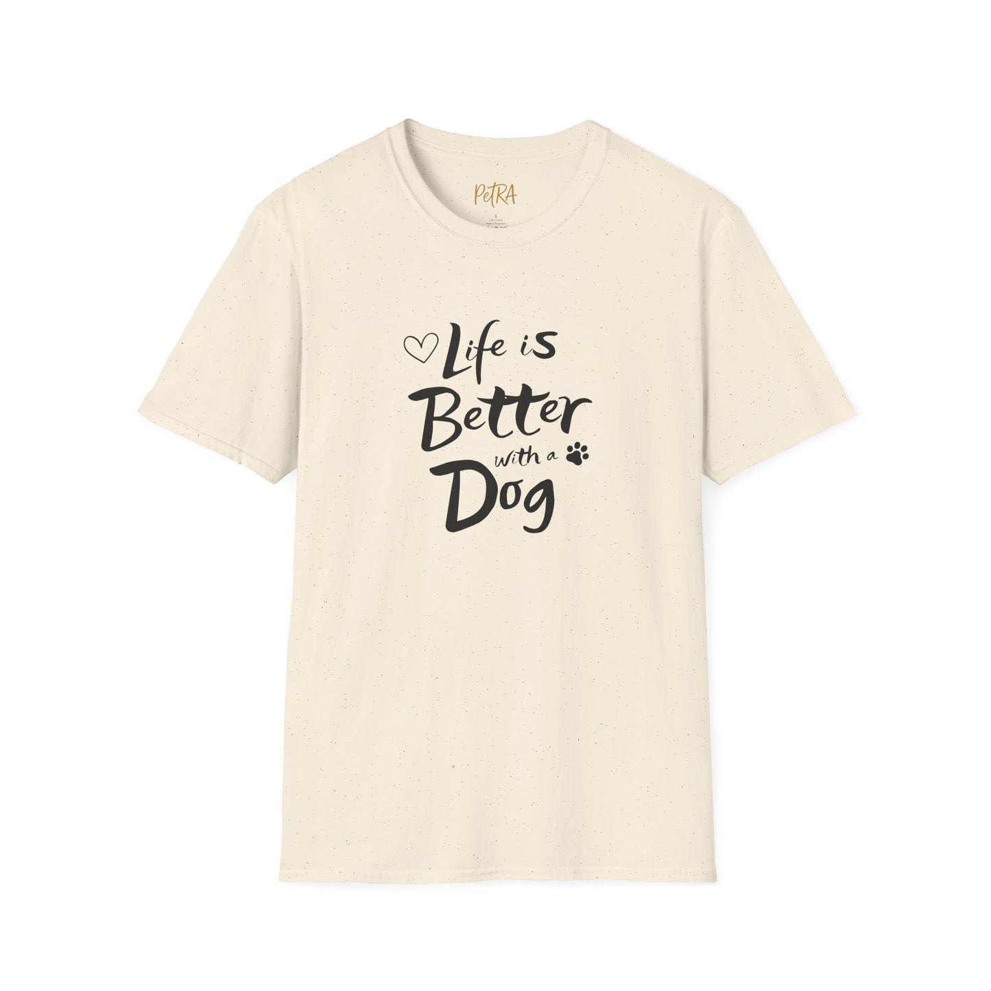 Dog Lover T Shirt – 'Life Is Better with a Dog' Quote Design – Unisex Fit
