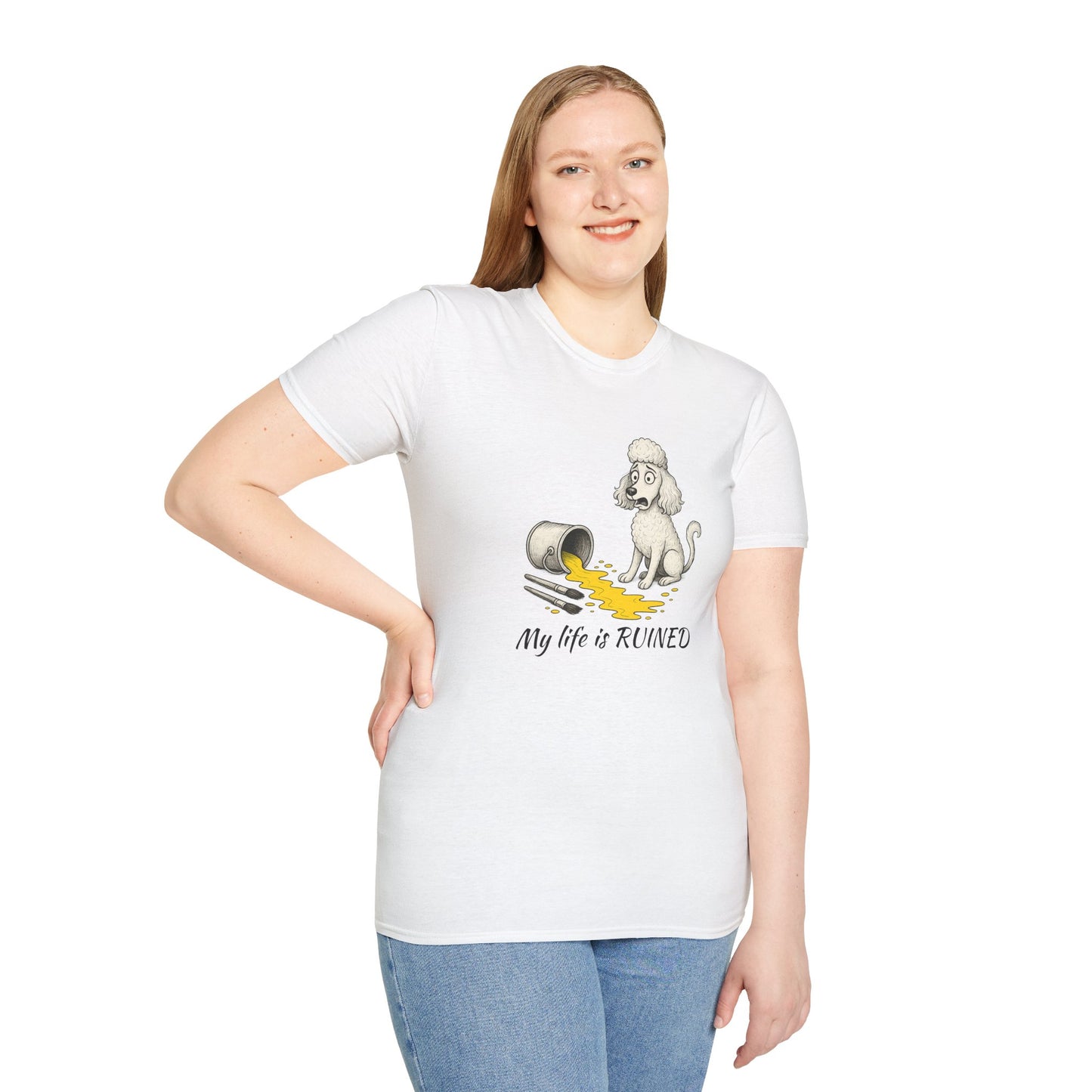 Poodle T Shirt – 'My Life is Ruined' Spilled Paint Design – Unisex Fit