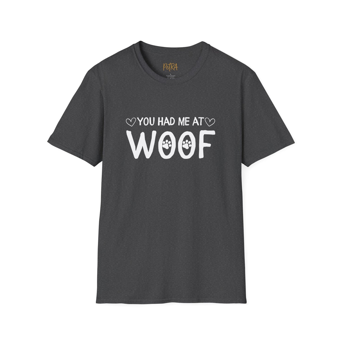 Dog Lover T Shirt – 'You Had Me at Woof' Quote Design – Unisex Fit