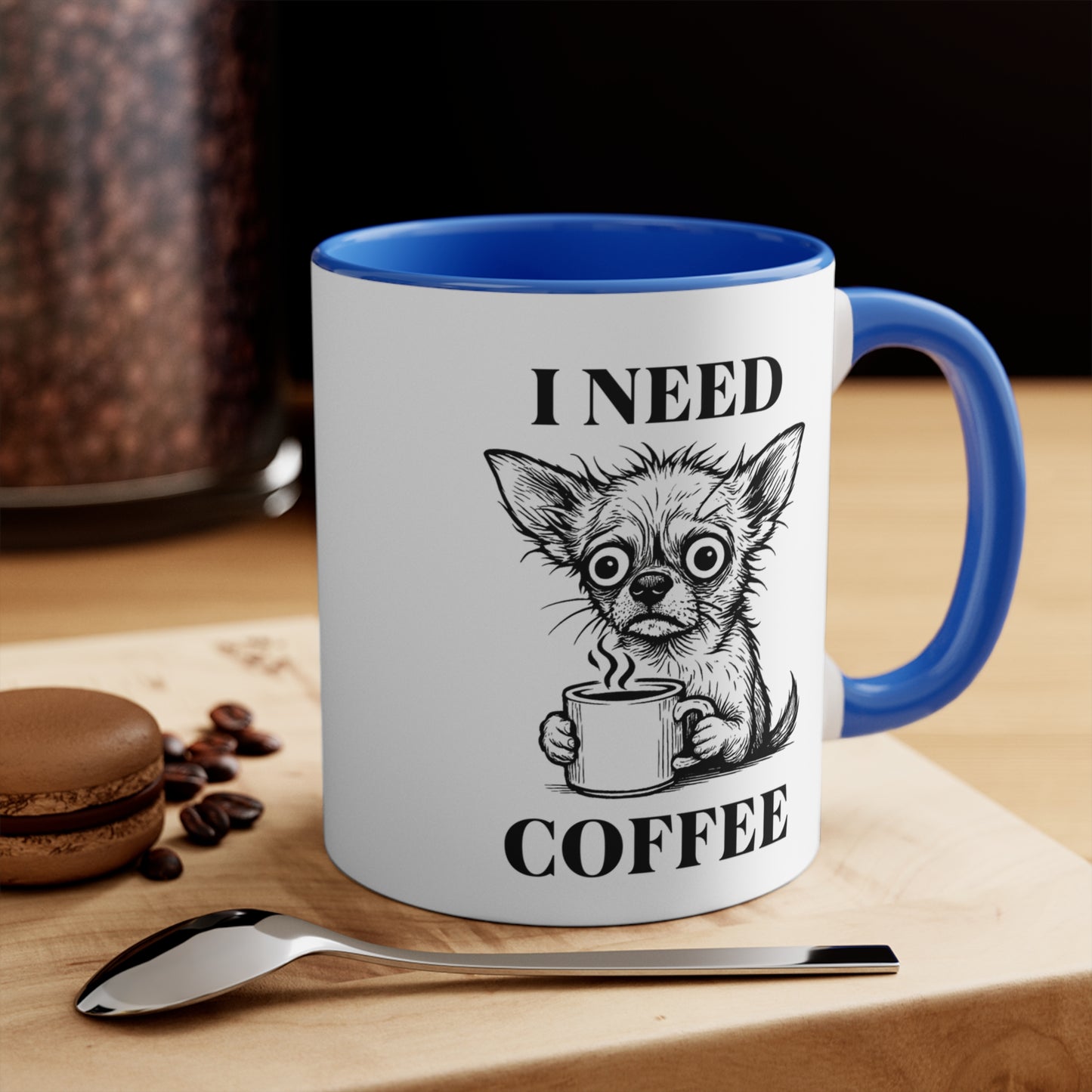 Chihuahua Mug – 'I Need Coffee' Frazzled Sketch – 11oz Accent