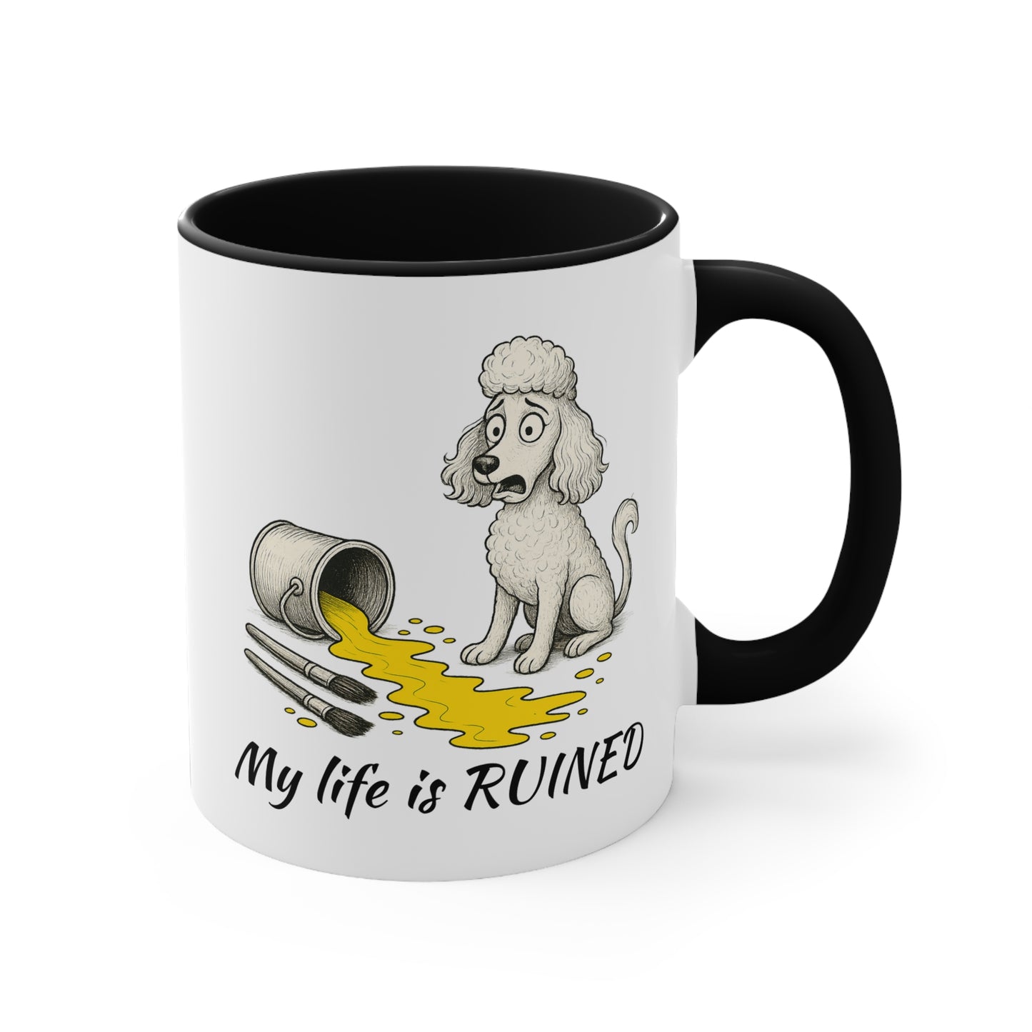 Poodle Mug – 'My Life Is Ruined' Sketch Design – 11oz