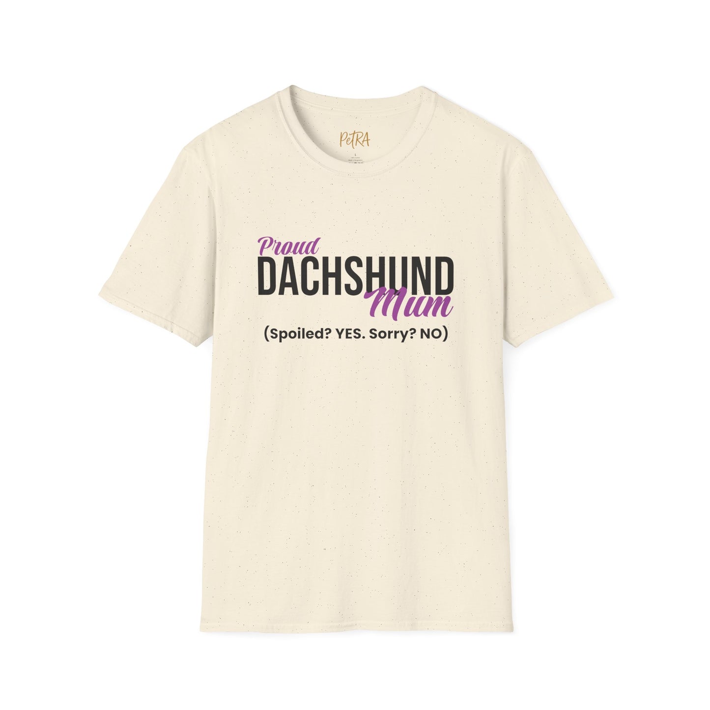 Dachshund Tee – 'Spoiled? YES. Sorry? NO.' Mum Quote – Unisex Fit