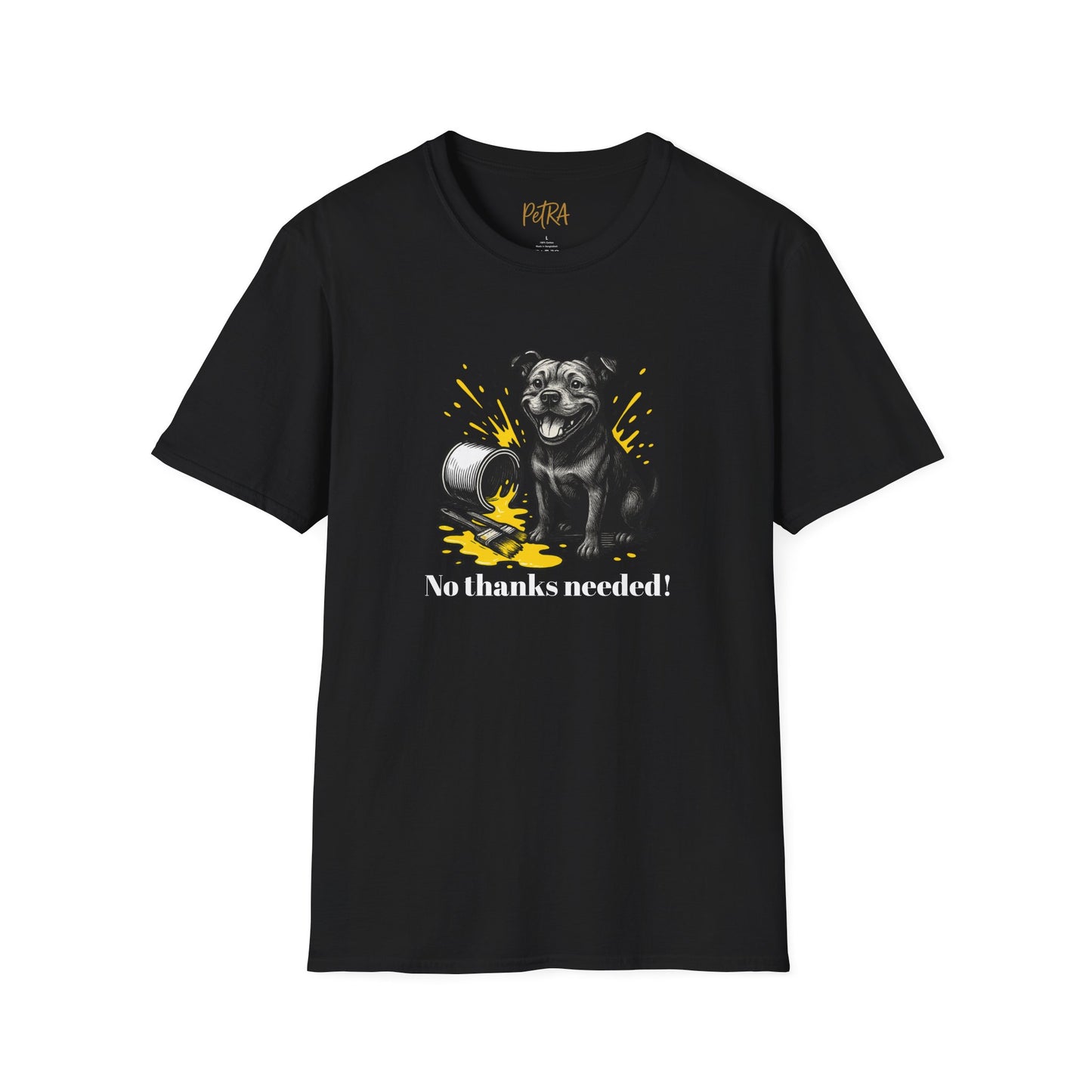 Staffy T Shirt – 'No Thanks Needed' Spilled Paint Design – Unisex Fit