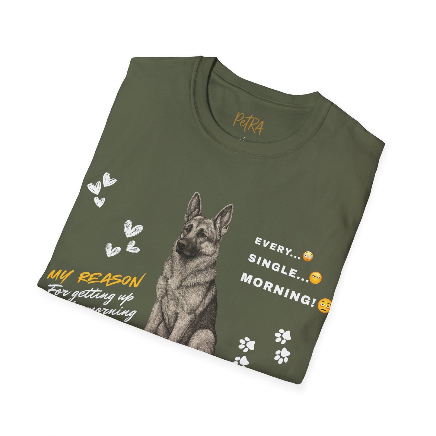German Shepherd T Shirt – 'Every. Single. Morning.' Design – Unisex Fit