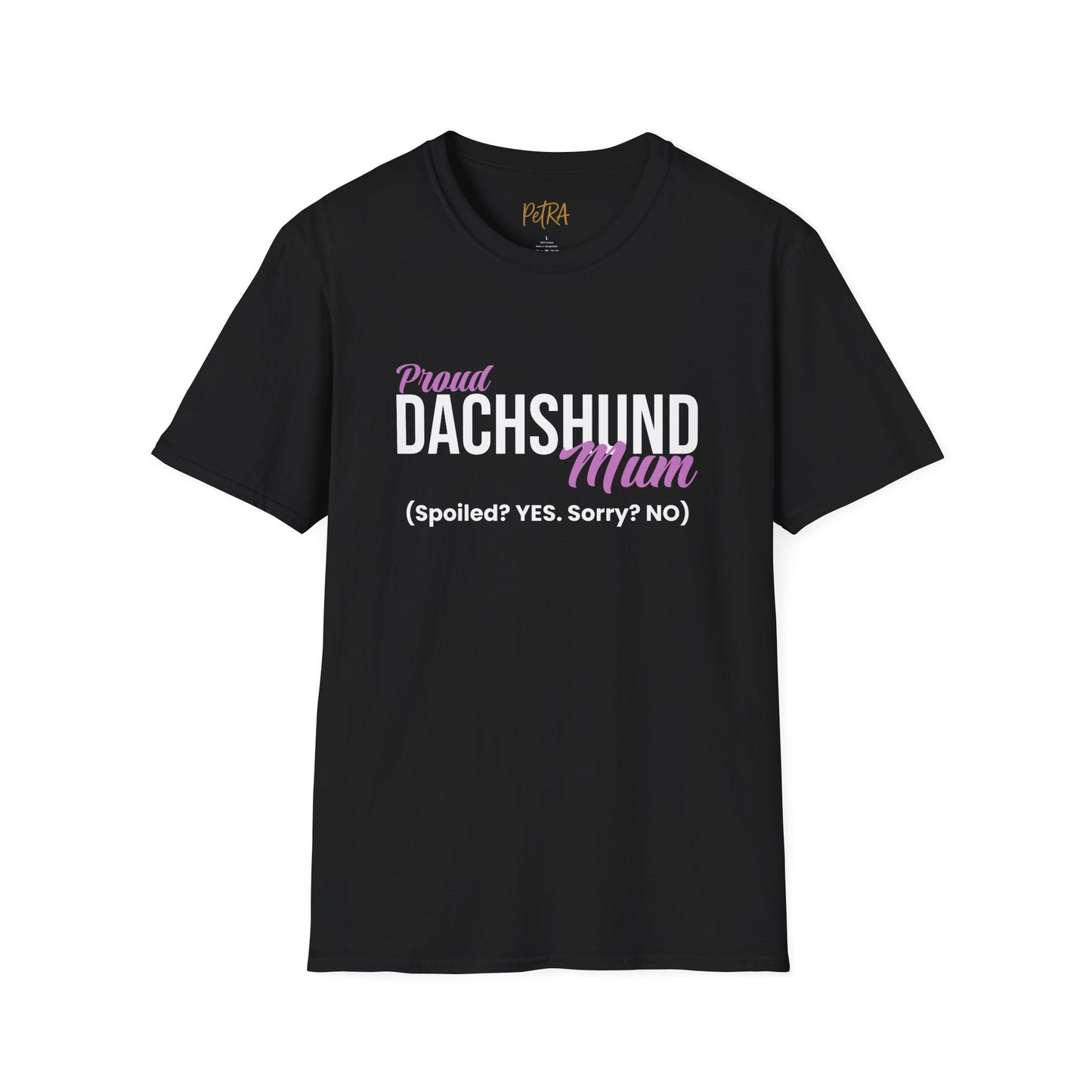 Dachshund Tee – 'Spoiled? YES. Sorry? NO.' Mum Quote – Unisex Fit