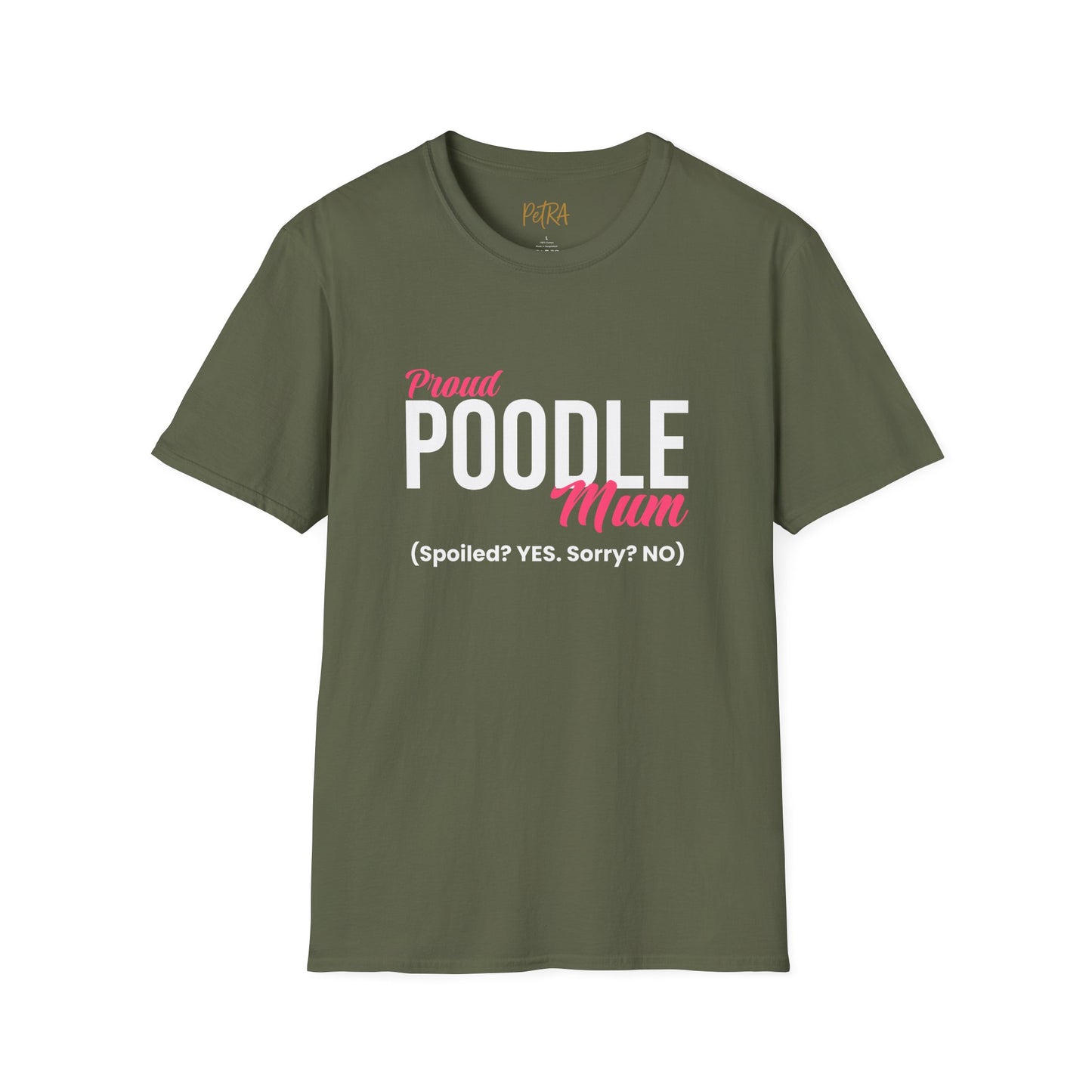 Poodle T Shirt – 'Spoiled? YES. Sorry? NO.' Mum Quote – Unisex Fit