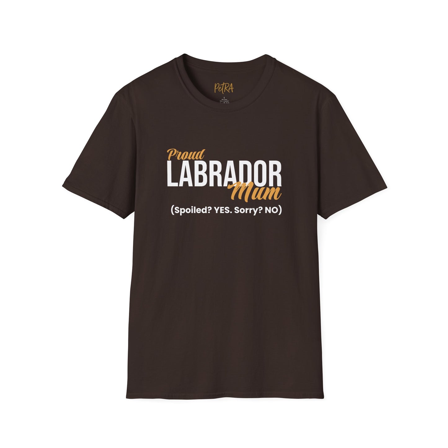 Labrador Tee – 'Spoiled? YES. Sorry? NO.' Mum Quote – Unisex Fit