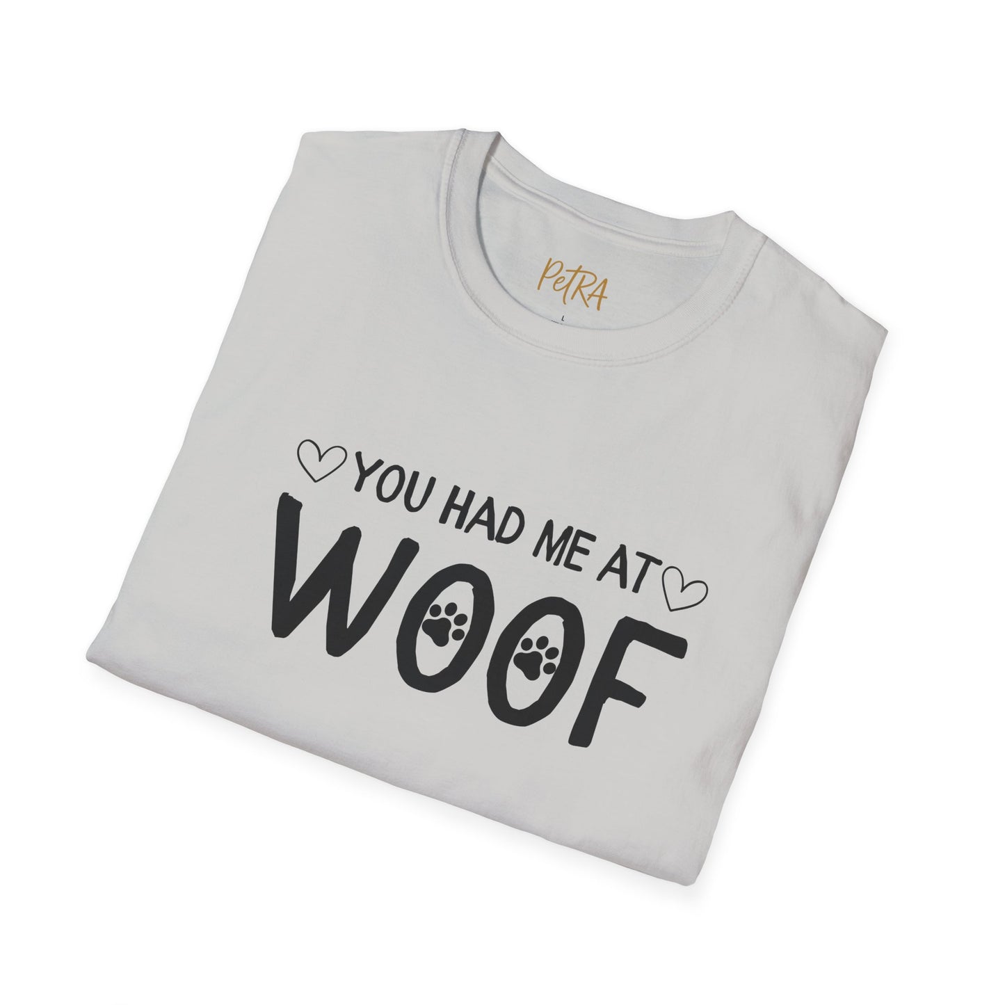 Dog Lover T Shirt – 'You Had Me at Woof' Quote Design – Unisex Fit
