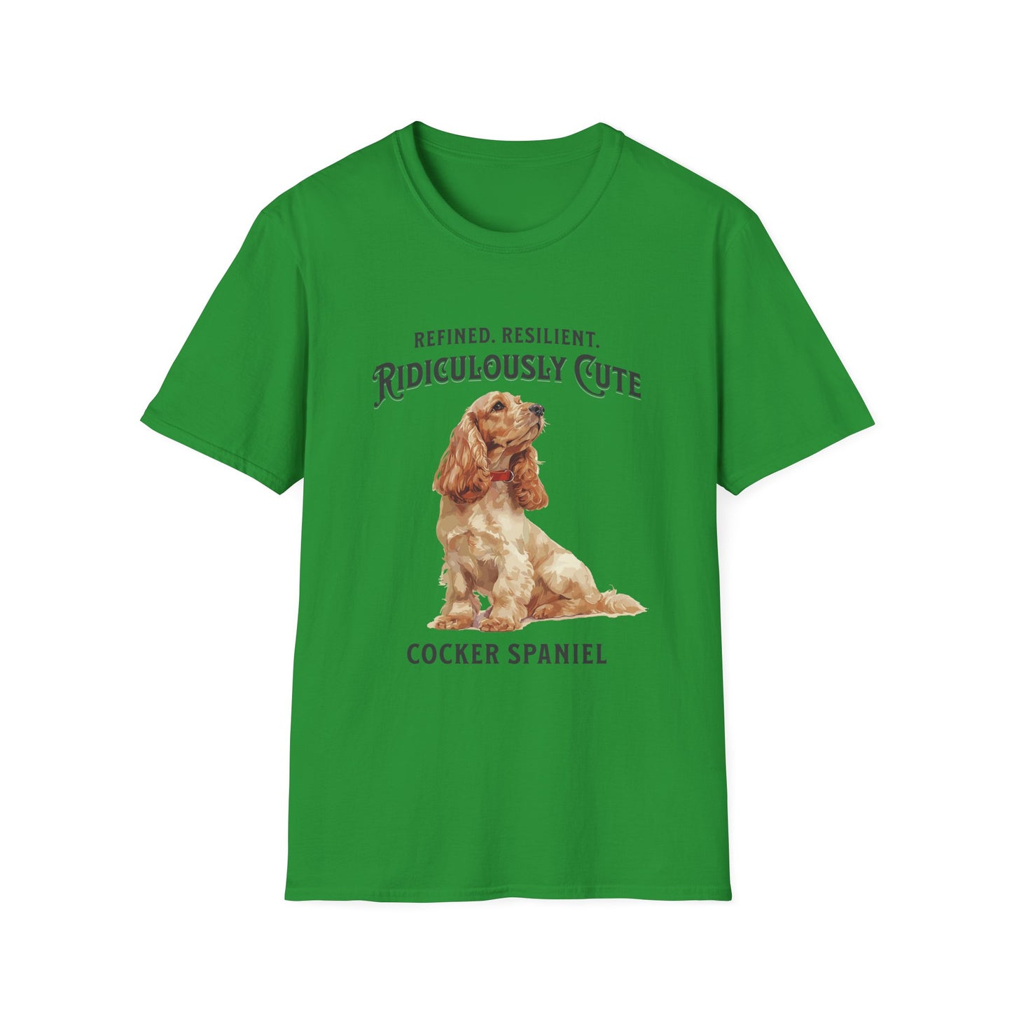 Cocker Spaniel T Shirt – 'Refined, Resilient, Ridiculously Cute' – Unisex Fit