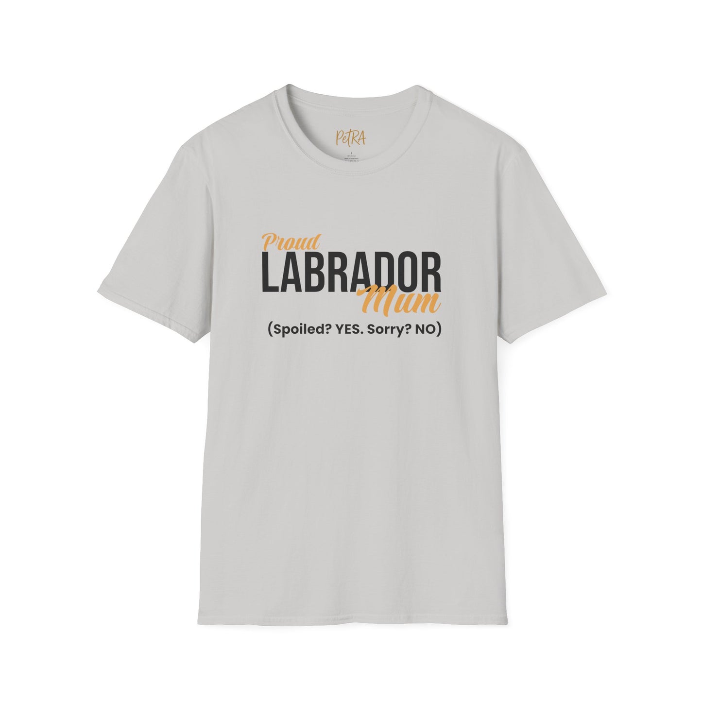 Labrador Tee – 'Spoiled? YES. Sorry? NO.' Mum Quote – Unisex Fit