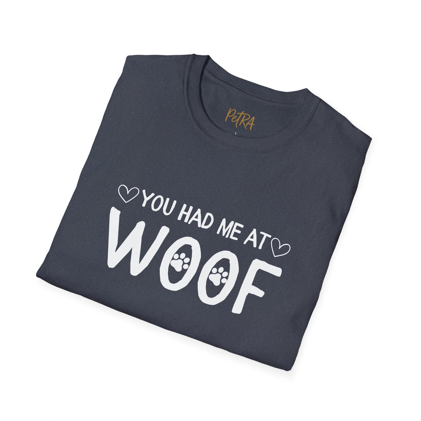 Dog Lover T Shirt – 'You Had Me at Woof' Quote Design – Unisex Fit