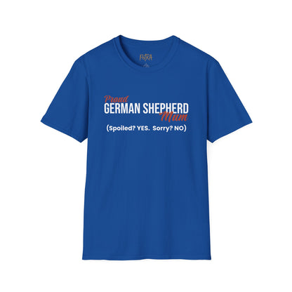 German Shepherd Tee – 'Spoiled? YES. Sorry? NO.' Mum Quote – Unisex Fit