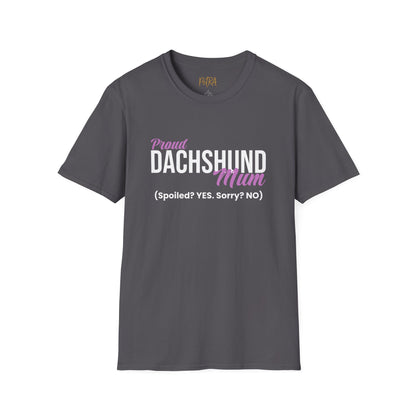 Dachshund Tee – 'Spoiled? YES. Sorry? NO.' Mum Quote – Unisex Fit