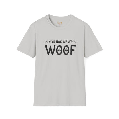 Dog Lover T Shirt – 'You Had Me at Woof' Quote Design – Unisex Fit
