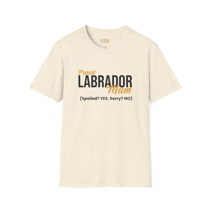 Labrador Tee – 'Spoiled? YES. Sorry? NO.' Mum Quote – Unisex Fit