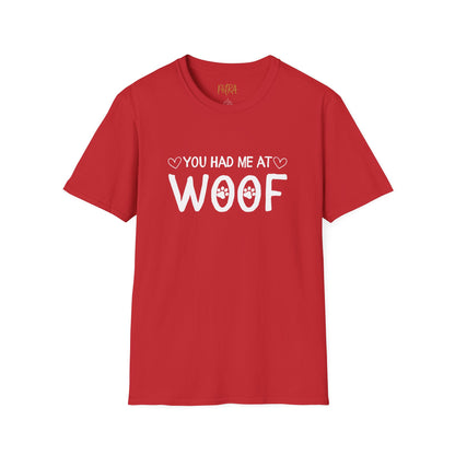 Dog Lover T Shirt – 'You Had Me at Woof' Quote Design – Unisex Fit
