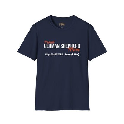 German Shepherd Tee – 'Spoiled? YES. Sorry? NO.' Mum Quote – Unisex Fit